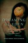 Dreaming of Eden: American Religion and Politics in a Wired World Cover Image