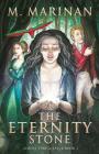 The Eternity Stone: Across Time & Space book 1 By M. Marinan Cover Image