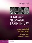 Fetal and Neonatal Brain Injury Cover Image