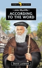 John Wycliffe: According to the Word (Trail Blazers) Cover Image
