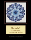 Mandala 9: Geometric Cross Stitch Pattern By Kathleen George, Cross Stitch Collectibles Cover Image