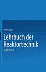 Lehrbuch Der Reaktortechnik: Band 2: Reaktortechnik By Johannes Heithoff, A. Ziegler Cover Image