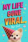 My Life Gone Viral (My Life Uploaded) Cover Image