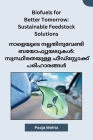 Biofuels for Better Tomorrow: Sustainable Feedstock Solutions By Pooja Mehta Cover Image