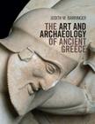 The Art and Archaeology of Ancient Greece By Judith M. Barringer Cover Image