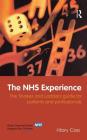 The Nhs Experience: The 'Snakes and Ladders' Guide for Patients and Professionals Cover Image