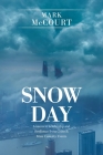 Snow Day: Lessons in Leadership and Resilience from Crisis & Mass Casualty Events Cover Image