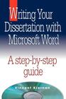 Writing Your Dissertation with Microsoft Word By Vincent Kiernan Cover Image