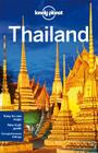 Lonely Planet Thailand By China Williams, Mark Beales, Tim Bewer Cover Image