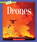 Drones (A True Book: Engineering Wonders) (Library Edition) Cover Image
