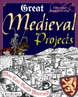 Great Medieval Projects: You Can Build Yourself (Build It Yourself) By Kris Bordessa, Shawn Braley (Illustrator) Cover Image