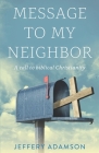 Messages to my Neighbour: An exhortation to biblical Christianity By Jeffery Adamson Cover Image