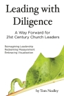 Leading with Diligence By Nealley Cover Image