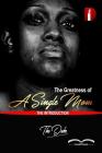 The Greatness Of A Single Mom: Introduction By Tshepo the Duke Nketle Cover Image