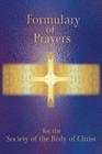 Formulary of Prayer for the Society of the Body of Christ Cover Image