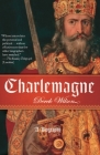 Charlemagne: A Biography By Derek Wilson Cover Image