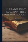 The Large-Print Paragraph Bible in Separate Books Cover Image