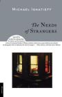The Needs of Strangers By Michael Ignatieff Cover Image