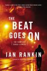 The Beat Goes On: The Complete Rebus Stories Cover Image