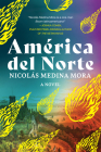 América del Norte By Nicolás Medina Mora Cover Image