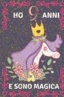 Ho 9 anni e sono magica: Un quaderno unicorno per ragazze! con più unicorni all'interno, spazio per scrivere e disegnare! By Kingit Press Cover Image