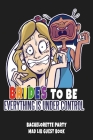 Brides to Be Everything Is Under Control: Bachelorette Party Mad Lib Guest Book - Gay Women Bridal Shower Party Book - Rainbow Pride Flag Funny Stress Cover Image