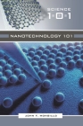 Nanotechnology 101 (Science 101 (Greenwood)) Cover Image