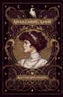 Awakening Anne By Kalynn Applewhite Cover Image