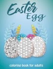 Easter egg coloring book for adults: Fun and relaxing Easter coloring page - 30 Unique Designs Cover Image