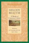 52 Weeks of Conscious Contact: Meditations for Connecting with God, Self, and Others By Melody Beattie Cover Image
