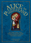 Alice in Puzzleland: Fall Down, Down, Down Through the Keyhole Where a Wonderland of Puzzles and Riddles Awaits Cover Image
