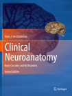 Clinical Neuroanatomy: Brain Circuitry and Its Disorders By Hans J. Ten Donkelaar, Jonas Broman (Contribution by), Marco Catani (Contribution by) Cover Image