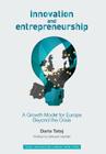 Innovation and Entrepreneurship: A Growth Model for Europe Beyond the Crisis By Daria Tataj Cover Image