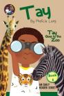 Tay Goes to the Zoo By Phelicia Elaine Lang, Cassandra Bowen (Designed by) Cover Image