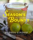 Season's Bounty: Cooking with Nature's Abundance By Sophia Lindop Cover Image