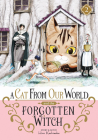 A Cat from Our World and the Forgotten Witch Vol. 2 Cover Image