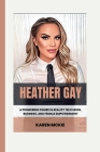 Heather Gay: A Pioneering Figure in Reality Television, Business, and Female Empowerment Cover Image