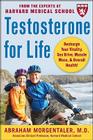 Testosterone for Life: Recharge Your Vitality, Sex Drive, Muscle Mass, and Overall Health By Abraham Morgentaler Cover Image