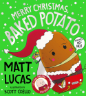 Merry Christmas, Baked Potato By Matt Lucas, Scott Coello (Illustrator) Cover Image
