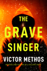 The Grave Singer By Victor Methos Cover Image