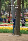 Budget Travel in Japan By Penny Farrant Cover Image