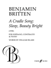 A Cradle Song -- Sleep Beauty Bright: Parts (Faber Edition) By Benjamin Britten (Composer) Cover Image