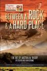 Between a Rock and a Hard Place: The Out of Australia Theory By Steven Leonard Strong, Evan William Strong Cover Image