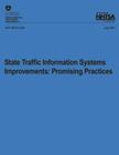 State Traffic Information Systems Improvements: Promising Practices By Barbara Hilger Delucia, National Highway Traffic Safety Administ, Robert a. Scopatz Cover Image