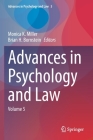 Advances in Psychology and Law: Volume 5 By Monica K. Miller (Editor), Brian H. Bornstein (Editor) Cover Image