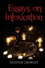 Essays On Intoxication (Annotated) Cover Image