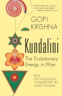 Kundalini: The Evolutionary Energy in Man By Krishna Gopi Cover Image