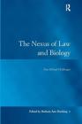 The Nexus of Law and Biology: New Ethical Challenges By Barbara Ann Hocking (Editor) Cover Image