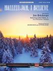 Hallelujah, I Believe: From the Album Comfort and Joy (Piano/Vocal/Guitar), Sheet (Original Sheet Music Edition) By Jim Brickman, Leslie Odom Cover Image