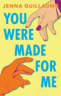 You Were Made for Me By Jenna Guillaume Cover Image